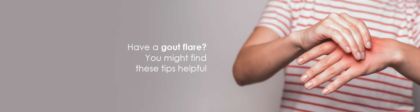 Have a gout flare? You might find these tips helpful